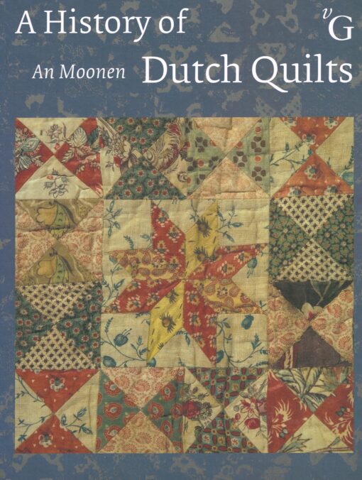 A History of Dutch Quilts - 9789075879544 - An Moonen