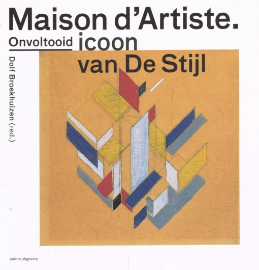Onvoltooid icoon van De Stijl - 9789462083035 - Dolf Broekhuizen
