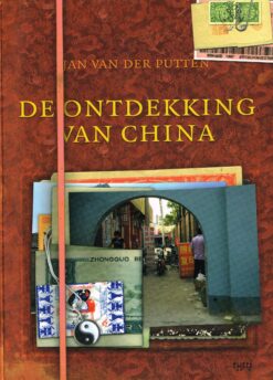 De ontdekking van China - 9789490139056 - Jan van der Putten