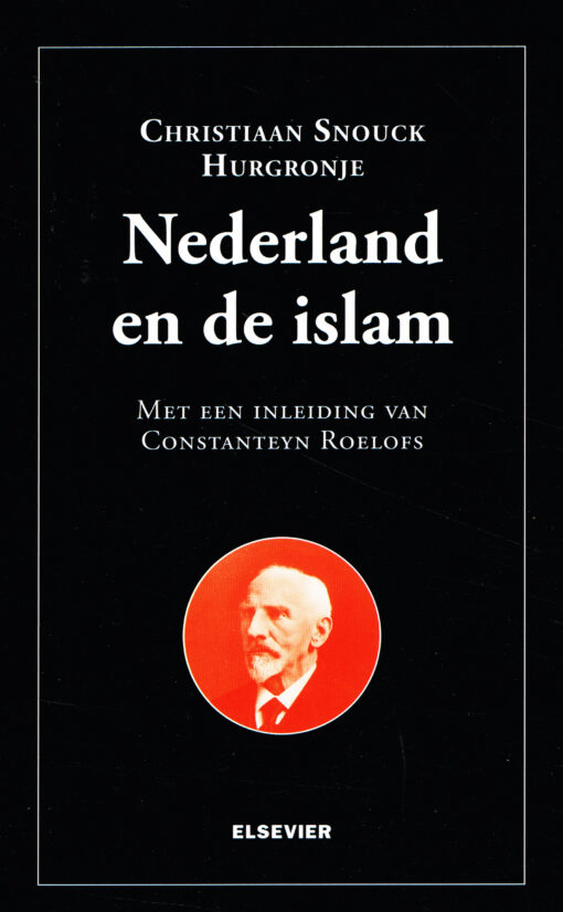 Nederland en de islam - 9789035253049 - Christiaan Snouck Hurgronje
