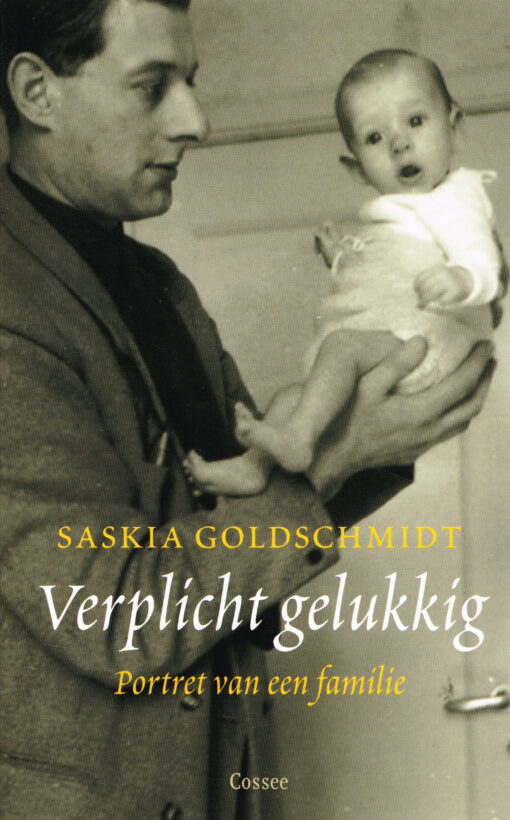 Verplicht gelukkig - 9789059363083 - Saskia Goldschmidt