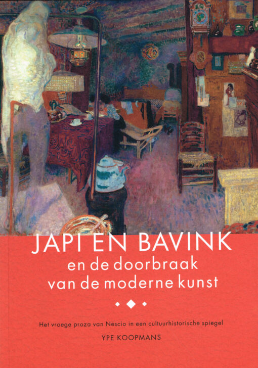 Japi en Bavink en de doorbraak van de moderne kunst - 9789070108953 - Ype Koopmans