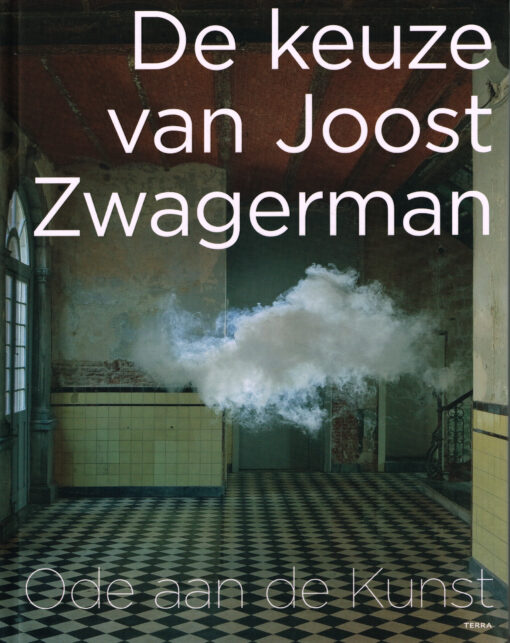 De keuze van Joost Zwagerman - 9789089897138 - Joost Zwagerman