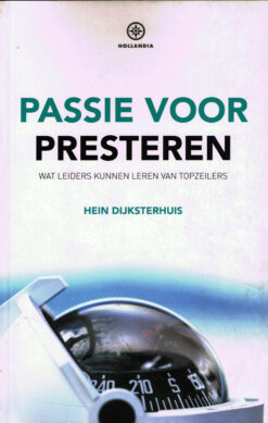 Passie voor presteren - 9789064106330 - Hein Dijksterhuis