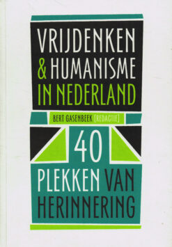 Vrijdenken & humanisme in Nederland - 9789068687132 - Bert Gasenbeek