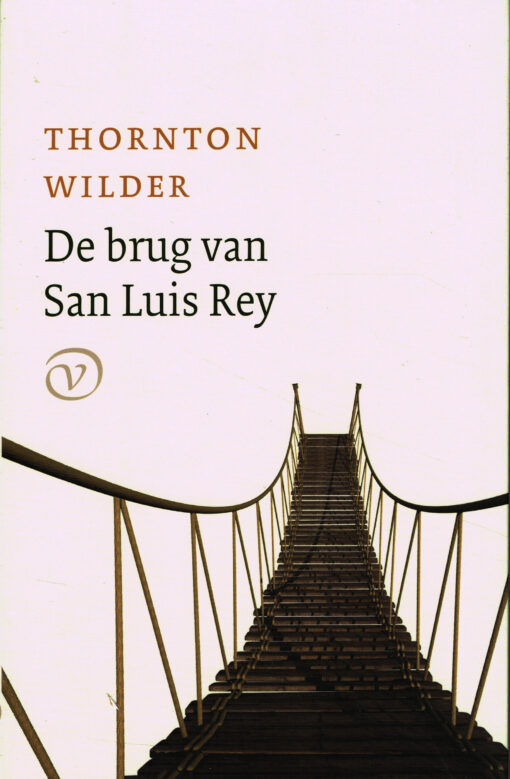 De brug van San Luis Rey - 9789028261143 - Thornton Wilder