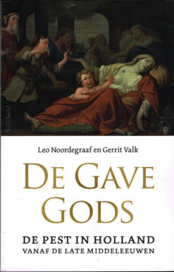 De gave Gods - 9789044645958 - Leo Noordegraaf