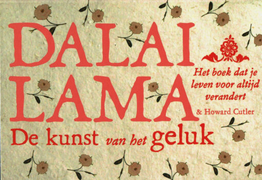 De kunst van het geluk - 9789049806385 - Dalai Lama