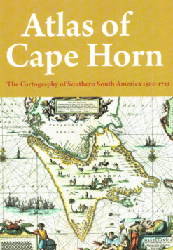 Atlas of Cape Horn - 9789068687071 - Maarten Klein