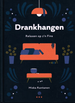 Drankhangen - 9789021409849 - Miska Rantanen