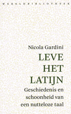 Leve het Latijn - 9789028427747 - Nicola Gardini