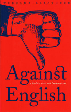 Against English - 9789028450226 - Lotte Jensen