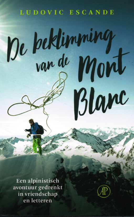 De beklimming van de Mont Blanc - 9789029525732 - Ludovic Escande