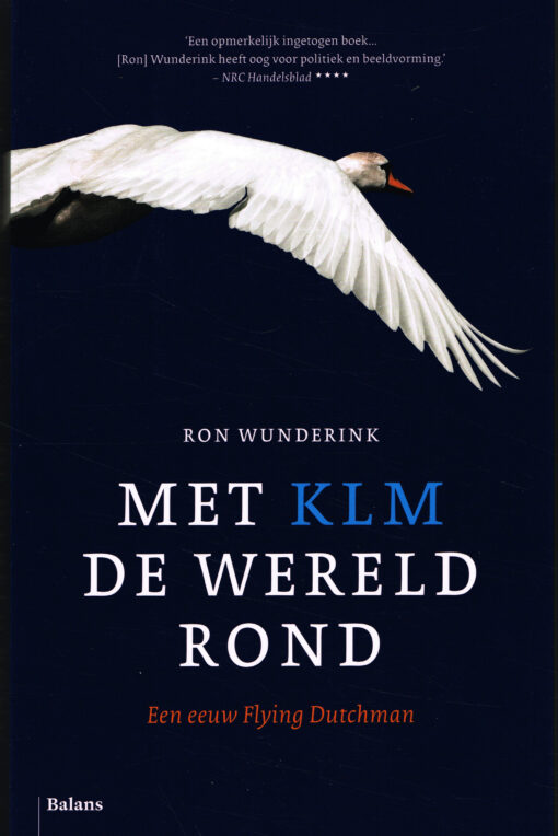 Met KLM de wereld rond - 9789460039478 - Ron Wunderink