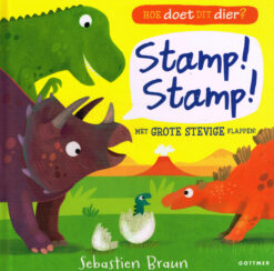 Hoe doet dit dier? Stamp! Stamp! - 9789025768560 - Sebastien Braun