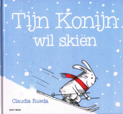 Tijn Konijn wil skiën - 9789025770204 - Claudia Rueda