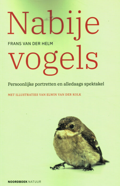 Nabije vogels - 9789056155452 - Frans van der Helm