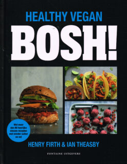 Bosh! – Healthy vegan - 9789464040081 - Henry Firth