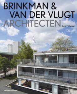 Brinkman & Van der Vlugt Architecten - 9789462080102 - Joris Molenaar