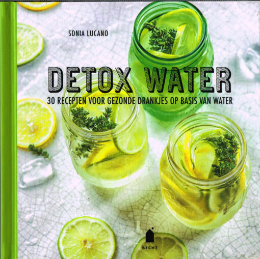 Detox water - 9789023014812 - Sonia Lucano