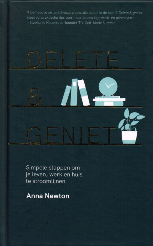 Delete & geniet - 9789401304498 - Anna Newton