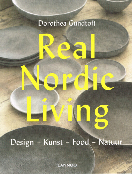 Real Nordic Living - 9789401444996 - Dorothea Gundtoft