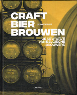 Craft bier brouwen - 9789401462518 - Jeroen Bert