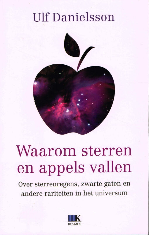 Waarom sterren en appels vallen - 9789021532226 - Ulf Danielsson