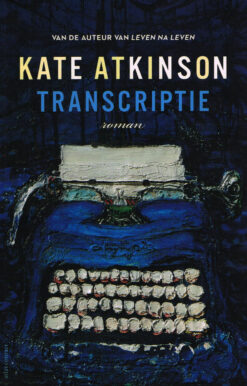 Transcriptie - 9789025452421 - Kate Atkinson