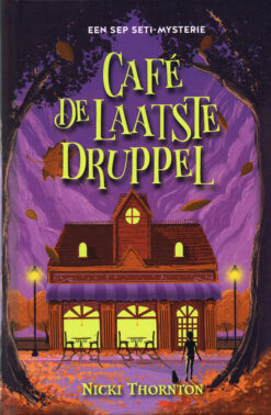Café de Laatste Druppel - 9789026154669 - Nicki Thornton