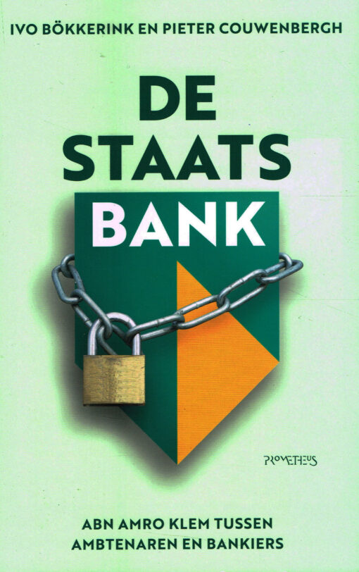 De staatsbank - 9789044642223 - Ivo Bökkerink