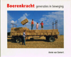 Boerenkracht - 9789080695887 - Annie van Gemert