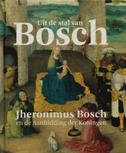 Uit de stal van Bosch - 9789462582873 -  