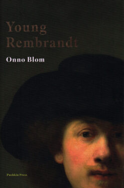 Young Rembrandt - 9781782275596 - Onno Blom