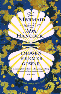 The Mermaid and Mrs. Hancock - 9781784705992 - Imogen Hermes Gowar