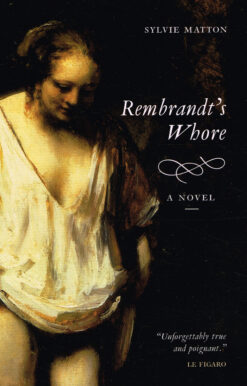Rembrandt’s Whore - 9781841953229 - Sylvie Matton