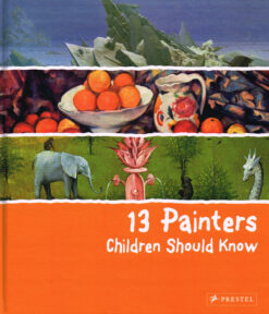 13 Painters Children Should Know - 9783791370866 -  
