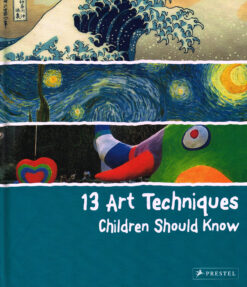 13 Art Techniques Children Should Know - 9783791371368 -  