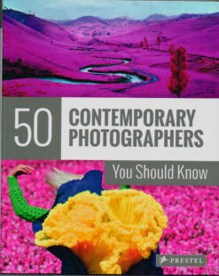 50 Contemporary Photographers You Should Know - 9783791382593 -  