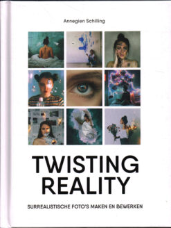 Twisting Reality - 9789021570334 - Annegien Schilling