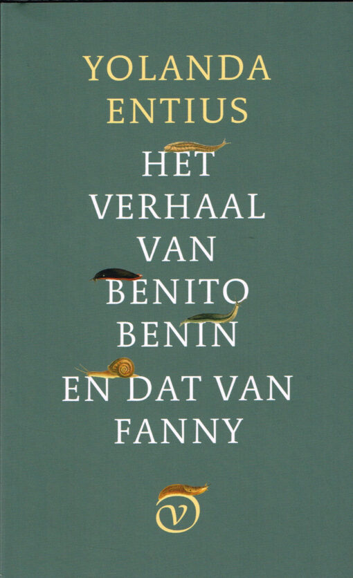 Het verhaal van Benito Benin en dat van Fanny - 9789028282230 - Yolanda Entius