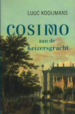 Cosimo aan de Keizersgracht - 9789044638677 - Luuc Kooijmans