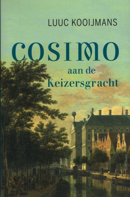 Cosimo aan de Keizersgracht - 9789044638677 - Luuc Kooijmans