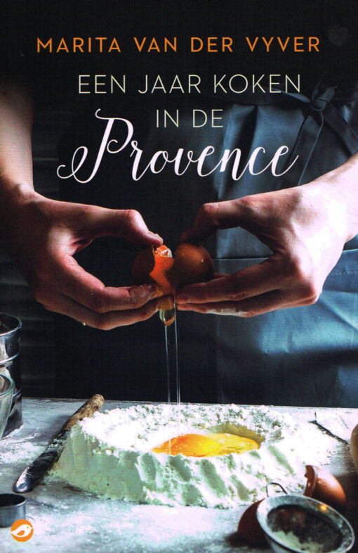 Een jaar koken in de Provence - 9789492086709 - Marita van der Vyver