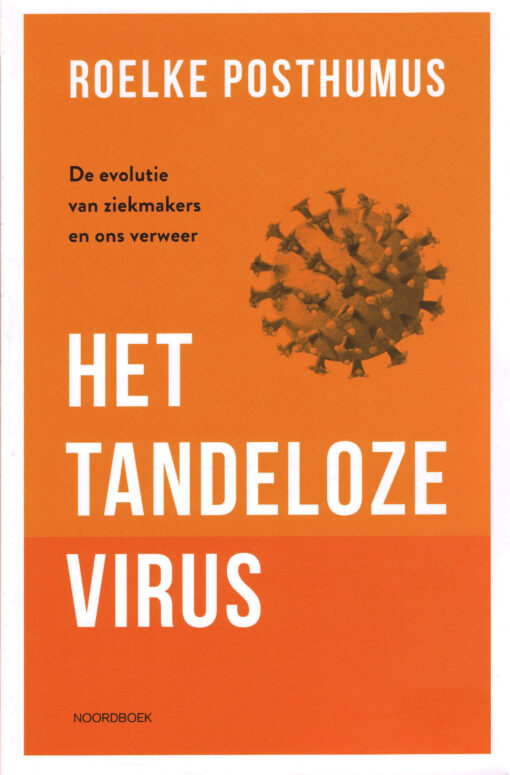 Het tandeloze virus - 9789056156916 - Roelke Posthumus