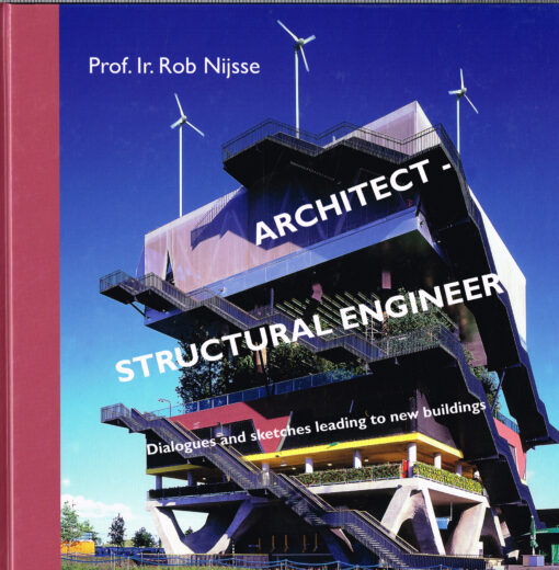 Architect – Structural Engineer - 9789065624499 - Rob Nijsse