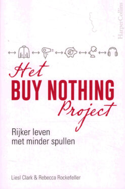 Het buy nothing project - 9789402707014 - Liesl Clark