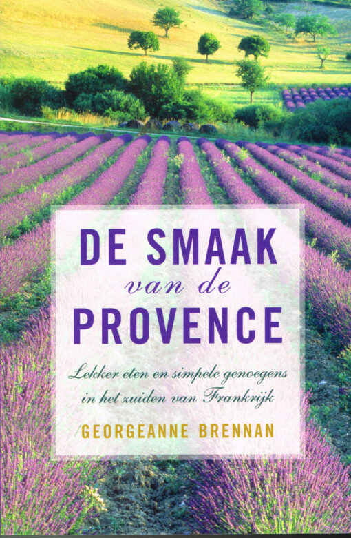 De smaak van de Provence - 9789038917856 - Georgeanne Brennan
