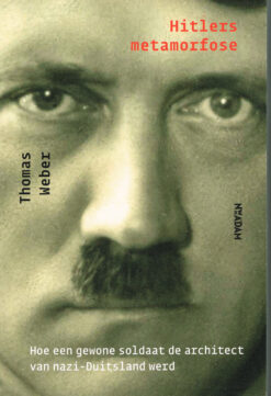 Hitlers metamorfose - 9789046821220 - Thomas Weber