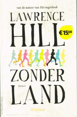 Zonder land - 9789046822128 - Lawrence Hill